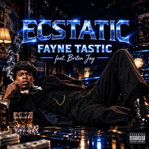 ECSTATIC by Fayne Tastic, Briten Jay