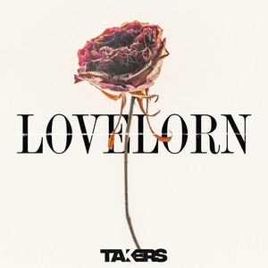 Lovelorn by Takers