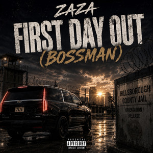FIRST DAY OUT by ZAZA