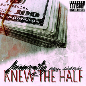 Knew The Half by Anamosity, Lakeith Rashad
