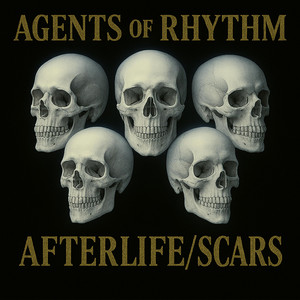 Scars by Agents of Rhythm