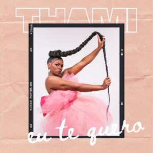 Eu Te Quero by THAMI