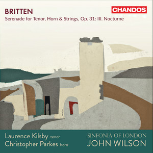 Britten: Serenade for Tenor, Horn & Strings, Op. 31: III. Nocturne