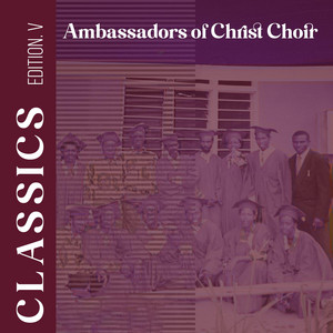 Ambassadors of Christ Choir - Mureke Mukunde (Classics Collection)