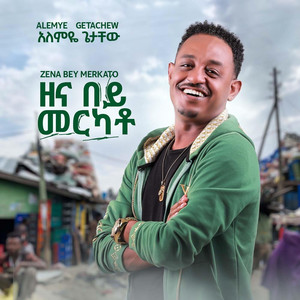 Alemye Getachew - Zena Bey Merkato