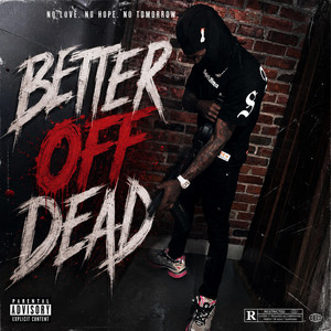 Better Off Dead by Heartless Dc