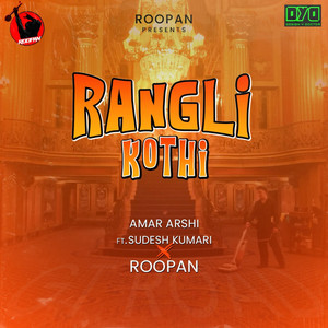 Rangli Kothi by Roopan beats