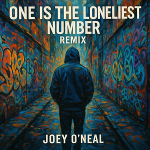 One Is The Loneliest Number by Joey O'Neal