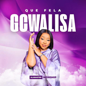 Que Fela - Gcwalisa