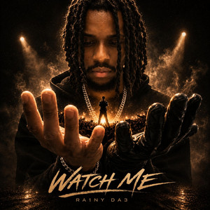 Watch Me by Ra1ny Da3