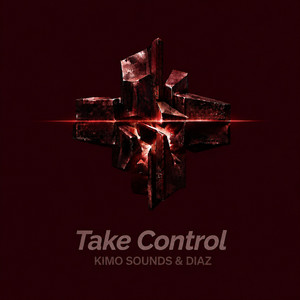 Take Control by DIAZ, Kimo Sounds