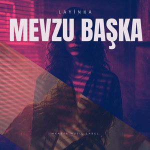 Mevzu Başka by Kubi, Layinka