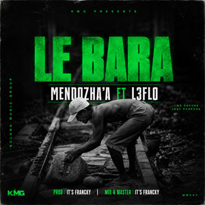 LE BARA by Mendozha'a, l3flo