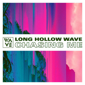 Chasing Me by Long Hollow Wave