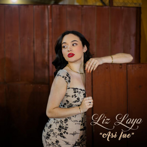 Liz Loyo - Así Fue