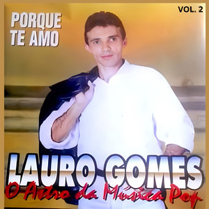 Lauro Gomes - Porque Te Amo