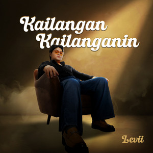 Kailangan Kailanganin by Levii