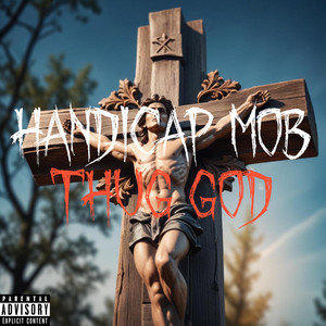 Thug God by Handicap Mob