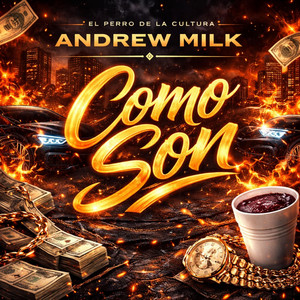 Como Son by Adrew Milk