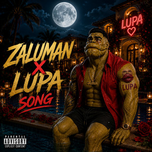Zaluman love Lupa
