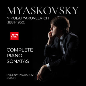 Myaskovsky: Complete Piano Sonatas