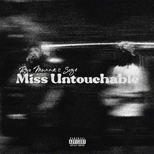 Miss Untouchable by Rzo Munna, Soze, 9th Street