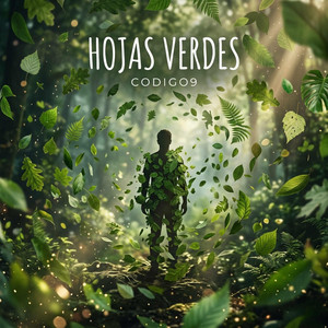 HOJAS VERDES by CODIGO9