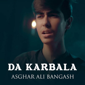 Asghar Ali Bangash - Da Karbala