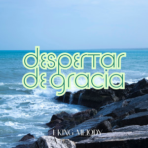 Despertar de Gracia by J King Melody