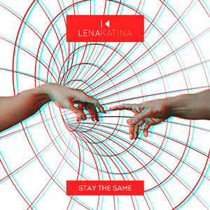 Stay The Same by Lena Katina