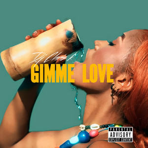 Gimme love