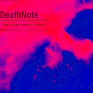 DeathNote by Larry da Kidd, B-Train, JadedLoner