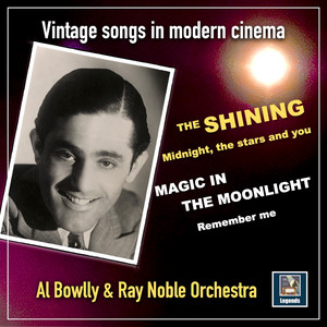 Al Bowlly: Midnight, The Stars And You