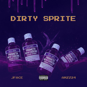 JFACE - Dirty Sprite (feat. Amzz)