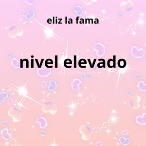 nivel elevado by eliz la fama