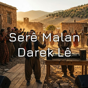 Serê Malan Darek Lê by Dark Anatolian