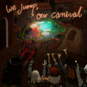 Mixol - we jump, our carnival