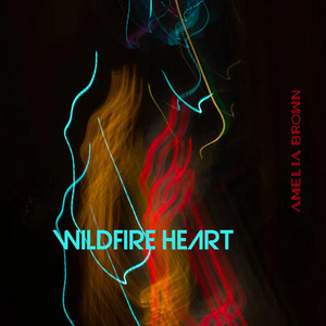 WILDFIRE HEART by AMELIA BROWN