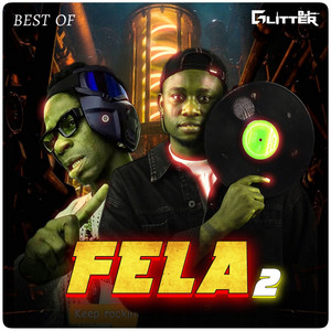 Best of Fela 2: Alapa Dc by Fela 2, D Glitter Dj, dj double kay