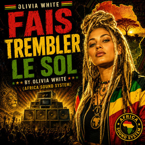 Fais Trembler le Sol by OLIVIA WHITE