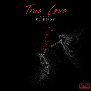 True Love by DJ RMDY