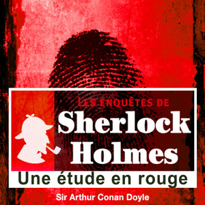 Une étude en rouge, les enquêtes de Sherlock Holmes (Les enquêtes de Sherlock Holmes)