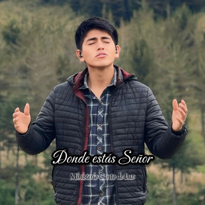 Eliezer Gutierrez Quispe - Dónde Estás Señor