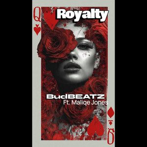 BudBEATZ - Royalty (feat. Maliqe Jones)
