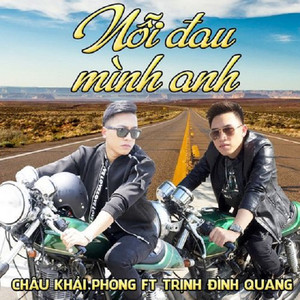 Châu Khải Phong - Nỗi Đau Mình Anh