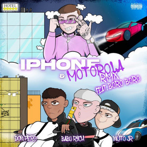 Iphone & Motorola RMX by Baby Rich, Nuto Jr, Don Pero, Boro Boro