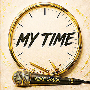 MY TIME by Mike Stack