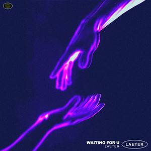 Waiting For U by LAETER