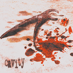 CAVITY by Weeping Wound