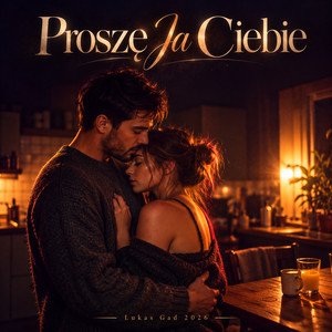 Proszę Ja Ciebie by Lukas Gad